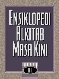 Ensiklopedia alkitab masa kini jilid 1: A-L