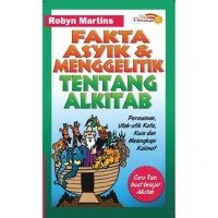Fakta asyik & menggelitik tentang alkitab: permainan, utak-atik kata, kuis dan melengkapo kalimat