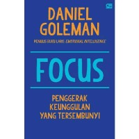 Focus: Penggerak Keungulan yang Tersembunyi