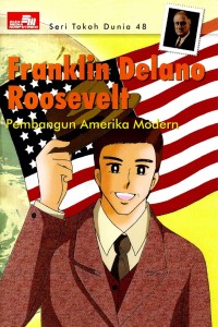 Franklin Delano Roosevelt: pembangun Amerika modern