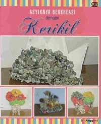 Asyiknya Berkreasi dengan Kerikil