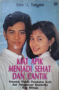 Kiat Apik Menjadi Sehat dan Cantik
