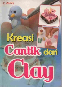 Kreasi Cantik dari Clay