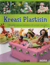 Kreasi Plastisin : Buatlah Kreasi Plastisin di Rumah Sendiri