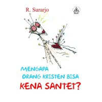 Mengapa Orang Kristen Bisa Kena Santet