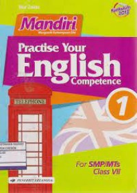 Mandiri: Practise your english competence for SMP/MTs class VII