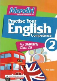 Mandiri: Practise your english competence for smp/mts class viii
