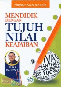 Mendidik dengan 7 nilai keajaiban