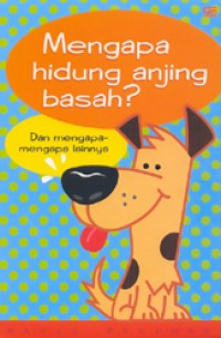 Mengapa hidung anjing basah ?