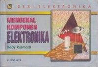 Mengenal Komponen Elektronika