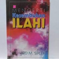 Mengerti Kesembuhan Ilahi
