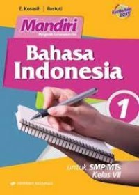 Mandiri: Bahasa Indoneia untuk SMP/MTs kelas VII
