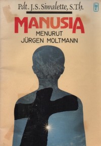 Manusia Menurut Jurgen Moltmann