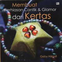 Membuat Perhiasan Cantik dan Glamor dari Kertas