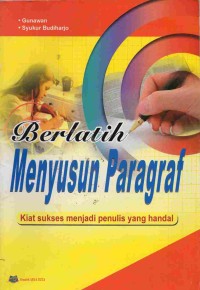Berlatih Menyusun Paragraf
