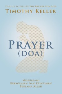Prayer: mengalami kekaguman dan keintiman bersama Allah