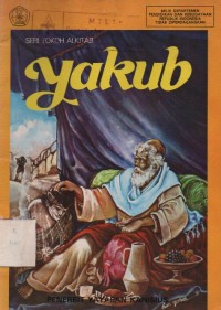 Seri Tokoh Alkitab: Yakub