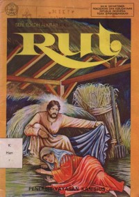 Seri Tokoh Alkitab: Rut