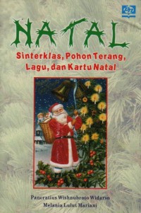 Natal: Sinterklas, Pohon Terang, Lagu, Dan Kartu Natal