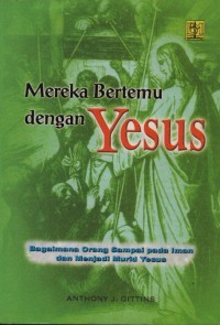 Mereka Bertemu Dengan Yesus
