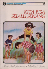 Kita Bisa Selalu senang