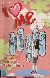 I Love Me : Gimana Jadi Remaja Pede Dan Smart