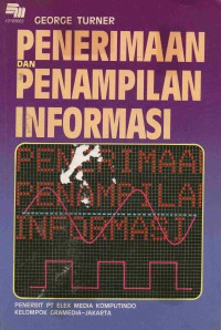 Penerimaan Dan Penampilan Informasi