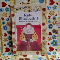 Ratu Elizabeth 1: ratu yang terkenal dan hebat