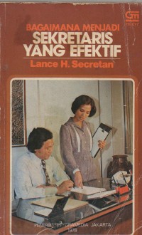 Bagaimana Menjadi Sekretaris Yang Efektif