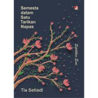 Semesta Dalam Satu Tarikan Napas