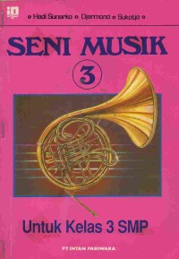 Seni Musik 3 untuk Kelas 3 SMP