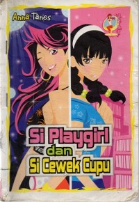 Si playgirl dan si cewek cupu