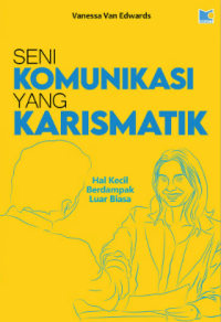 Seni Komunikasi yang Karismatik