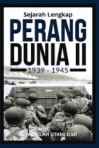 Sejarah lengkap perang dunia II 1939 - 1945