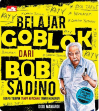 Image of Belajar Goblok Dari Bob Sadino