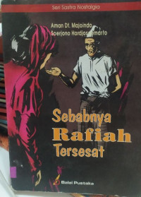 Sebabnya Rafiah Tersesat
