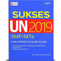 Sukses UN 2019 SMP/MTs IPA : Kumpulan soal dan pembahasan UN 2016-2018