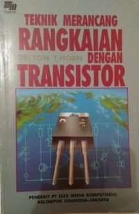 Teknik Merancang Rangkaian Dengan Transistor