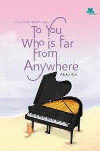 To You Who Is Far From Anywhere