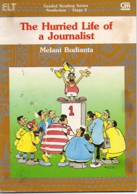 The Hurried Life of a Journalist