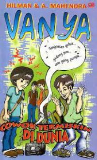 Vanya: cowok termiskin di dunia