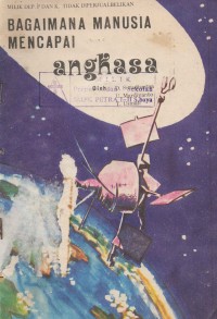 Bagaimana Manusia Mencapai Angkasa