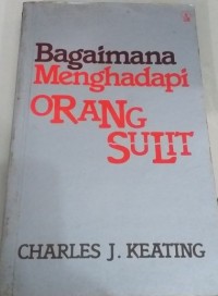 Bagaimana Menghadapi Orang Sulit