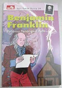 Benjamin Franklin: penemu penangkal petir