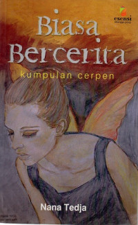 Biasa bercerita: kumpulan cerpen