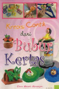 Kreasi Cantik Dari Bubur Kertas