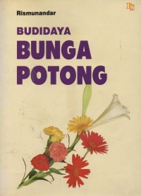 BUDIDAYA BUNGA POTONG