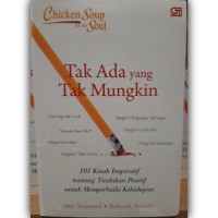 Chicken soup for the soulo: tak ada yang tak mungkin