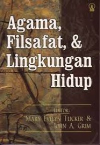 Agama, Filsafat, & Lingkungan Hidup