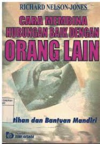 Cara Membina Hubungan Baik Dengan Orang Lain